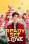 Nonton Streaming Download Drama Nonton Ready, Set, Love (2024) Sub Indo Subtitle Indonesia