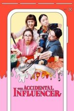 Nonton Streaming Download Drama Nonton The Accidental Influencer (2024) Sub Indo Subtitle Indonesia