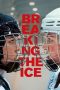 Nonton Streaming Download Drama Nonton Breaking the Ice (2023) Sub Indo jf Subtitle Indonesia