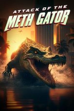 Nonton Streaming Download Drama Nonton Attack of the Meth Gator (2023) Sub Indo jf Subtitle Indonesia