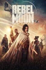 Nonton Streaming Download Drama Nonton Rebel Moon – Part One: A Child of Fire 2023 Sub Indo Subtitle Indonesia