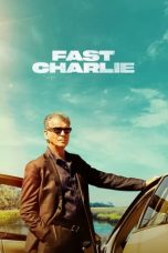 Nonton Streaming Download Drama Nonton Fast Charlie (2023) Sub Indo jf Subtitle Indonesia