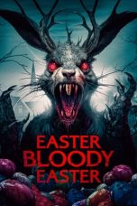 Nonton Streaming Download Drama Nonton Easter Bloody Easter (2024) Sub Indo Jf Subtitle Indonesia