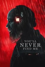 Nonton Streaming Download Drama Nonton You’ll Never Find Me (2024) Sub Indo Jf Subtitle Indonesia