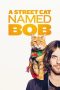 Nonton Streaming Download Drama Nonton A Street Cat Named Bob (2016) Sub Indo Jf Subtitle Indonesia