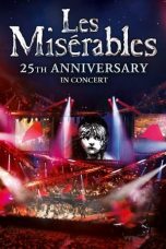 Nonton Streaming Download Drama Nonton Les Misérables – 25th Anniversary in Concert (2010) Sub Indo Jf Subtitle Indonesia