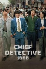 Nonton Streaming Download Drama Nonton Chief Detective 1958 2024 Sub Indo Subtitle Indonesia