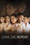 Nonton Streaming Download Drama Nonton Love. Die. Repeat. 2024 Sub Indo Subtitle Indonesia