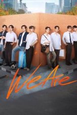 Nonton Streaming Download Drama Nonton We Are (2024) Sub Indo Subtitle Indonesia