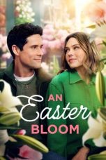 Nonton Streaming Download Drama Nonton An Easter Bloom (2024) Sub Indo Jf Subtitle Indonesia