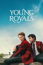 Nonton Streaming Download Drama Nonton Young Royals Season 1 (2021) Sub Indo Subtitle Indonesia