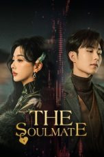 Nonton Streaming Download Drama Nonton The Soulmate (2024) Sub Indo Subtitle Indonesia