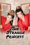 Nonton Streaming Download Drama Nonton The Strange Princess (2024) Sub Indo Subtitle Indonesia