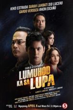 Nonton Streaming Download Drama Nonton Lumuhod Ka Sa Lupa (2024) Sub Indo Subtitle Indonesia