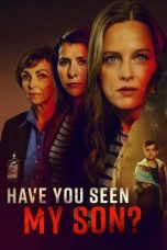 Nonton Streaming Download Drama Nonton Have You Seen My Son? 2024 Sub Indo Subtitle Indonesia