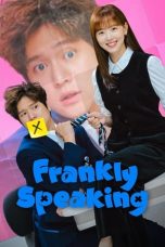 Nonton Streaming Download Drama Nonton Frankly Speaking 2024 Sub Indo Subtitle Indonesia