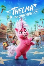 Nonton Streaming Download Drama Nonton Thelma the Unicorn 2024 Sub Indo Subtitle Indonesia