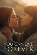 Nonton Streaming Download Drama Nonton You Can Live Forever 2023 Sub Indo Subtitle Indonesia