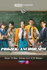 Nonton Streaming Download Drama Nonton Project: Anchor SPM (2012) Sub Indo Subtitle Indonesia