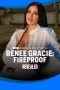 Nonton Streaming Download Drama Nonton Renee Gracie: Fireproof 2024 Sub Indo Subtitle Indonesia