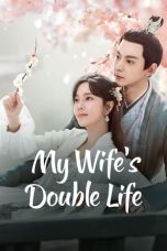 Nonton Streaming Download Drama Nonton My Wifes Double Life (2024) Sub Indo Subtitle Indonesia