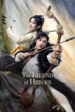 Nonton Streaming Download Drama Nonton The Legend of Heroes (2024) Sub Indo Subtitle Indonesia