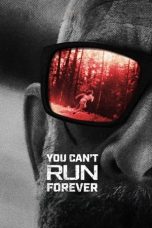 Nonton Streaming Download Drama Nonton You Can’t Run Forever 2024 Sub Indo Subtitle Indonesia