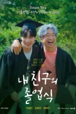 Nonton Streaming Download Drama Nonton My Friend’s Graduation Ceremony 2024 Sub Indo Subtitle Indonesia