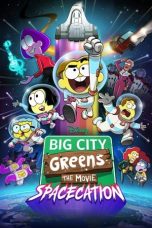 Nonton Streaming Download Drama Nonton Big City Greens the Movie: Spacecation 2024 Sub Indo Subtitle Indonesia