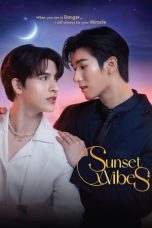 Nonton Streaming Download Drama Nonton Sunset Vibes (2024) Sub Indo Subtitle Indonesia