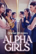 Nonton Streaming Download Drama Nonton Alpha Girls (2024) Sub Indo Subtitle Indonesia