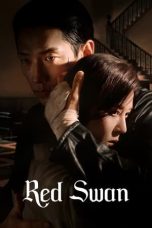 Nonton Streaming Download Drama Nonton Red Swan 2024 Sub Indo Subtitle Indonesia