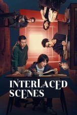 Nonton Streaming Download Drama Nonton Interlaced Scenes (2024) Sub Indo Subtitle Indonesia