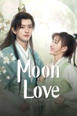 Nonton Streaming Download Drama Nonton Moon Love (2024) Sub Indo Subtitle Indonesia