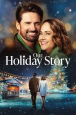 Nonton Streaming Download Drama Nonton Our Holiday Story 2024 Sub Indo Subtitle Indonesia