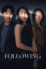 Nonton Streaming Download Drama Nonton Following 2024 Sub Indo Subtitle Indonesia