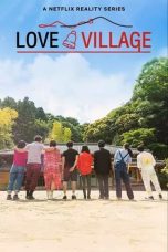 Nonton Streaming Download Drama Nonton Love Village Season 2 2024 Sub Indo Subtitle Indonesia