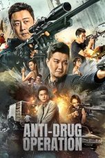 Nonton Streaming Download Drama Nonton Anti-Drug Operation 2024 Sub Indo Subtitle Indonesia