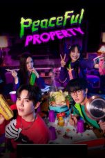 Nonton Streaming Download Drama Nonton Peaceful Property (2024) Sub Indo Subtitle Indonesia