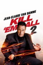 Nonton Streaming Download Drama Nonton Kill ’em All 2 2024 Sub Indo Subtitle Indonesia