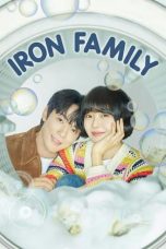 Nonton Streaming Download Drama Nonton Iron Family 2024 Sub Indo Subtitle Indonesia