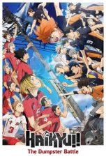 Nonton Streaming Download Drama Nonton HAIKYU!! The Dumpster Battle 2024 Sub Indo Subtitle Indonesia