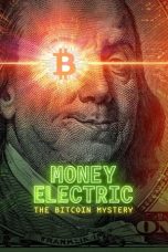 Nonton Streaming Download Drama Nonton Money Electric: The Bitcoin Mystery 2024 Sub Indo Subtitle Indonesia