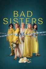 Nonton Streaming Download Drama Nonton Bad Sisters Season 2 2024 Sub Indo Subtitle Indonesia