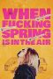 Nonton Streaming Download Drama Nonton When Fucking Spring Is in the Air 2024 Sub Indo Jf Subtitle Indonesia