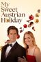 Nonton Streaming Download Drama Nonton My Sweet Austrian Holiday 2024 Sub Indo JF Subtitle Indonesia