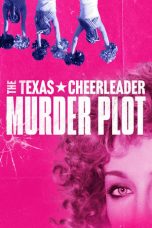 Nonton Streaming Download Drama Nonton The Texas Cheerleader Murder Plot 2024 Sub Indo JF Subtitle Indonesia