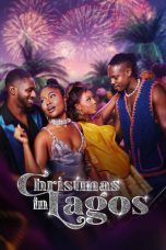 Nonton Streaming Download Drama Nonton Christmas in Lagos 2024 Sub Indo JF Subtitle Indonesia