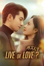 Nonton Streaming Download Drama Nonton Live or Love? 2025 Sub Indo Subtitle Indonesia