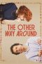 Nonton Streaming Download Drama Nonton The Other Way Around 2024 Sub Indo JF Subtitle Indonesia